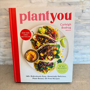 PlantYou Cookbook Delicious Plant-Based Oil-Free Recipes by Carleigh Bodrug
